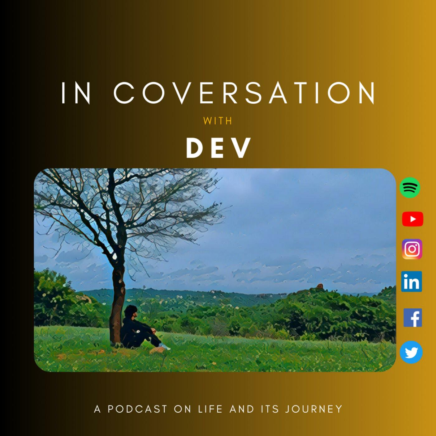 in conversation with Dev