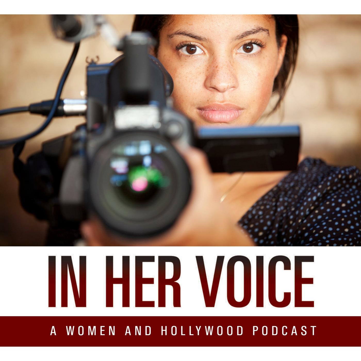 In Her Voice: A Women and Hollywood Podcast - Melissa Silverstein | Listen  Notes