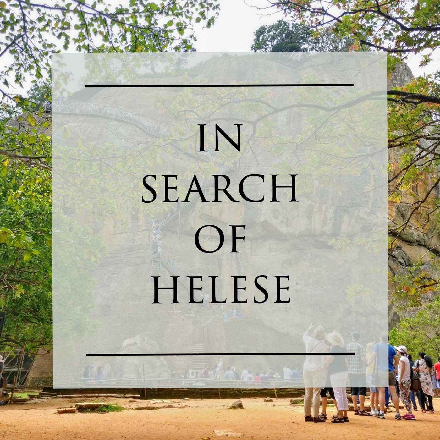 In Search of Helese / හෙළය සොයා