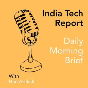 India Tech Report: Daily Morning Brief