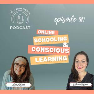 90 | Conscious Learning and Online School - with Ms. Lina Ashar with Dreamtime Learning