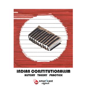 Indian Constitutionalism: History, Theory, Practice