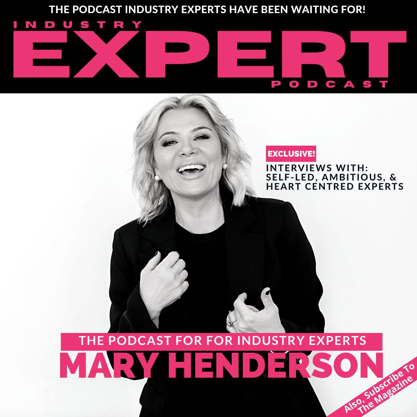 Industry Expert (podcast) - Mary Henderson | Listen Notes