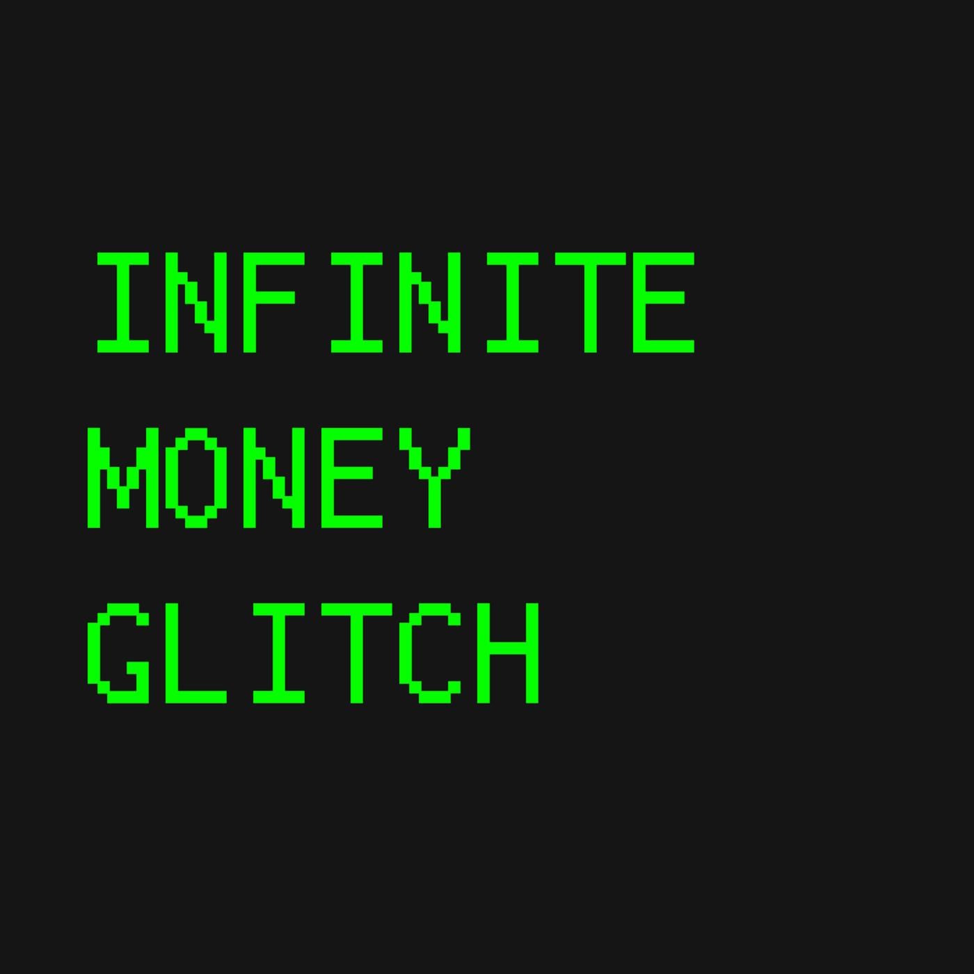 Infinite Money Glitch (podcast) - Zach Davidson and Martin Anquetil |  Listen Notes