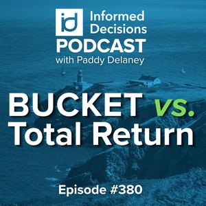 Bucket vs. Total Return - Retirement Withdrawal Strategies for Investors in Ireland