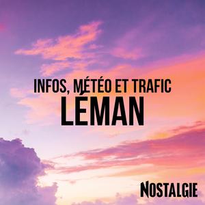 INFOS, METEO et TRAFIC de Nostalgie Léman