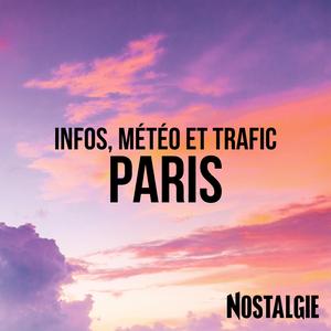 INFOS, METEO et TRAFIC de Nostalgie Paris