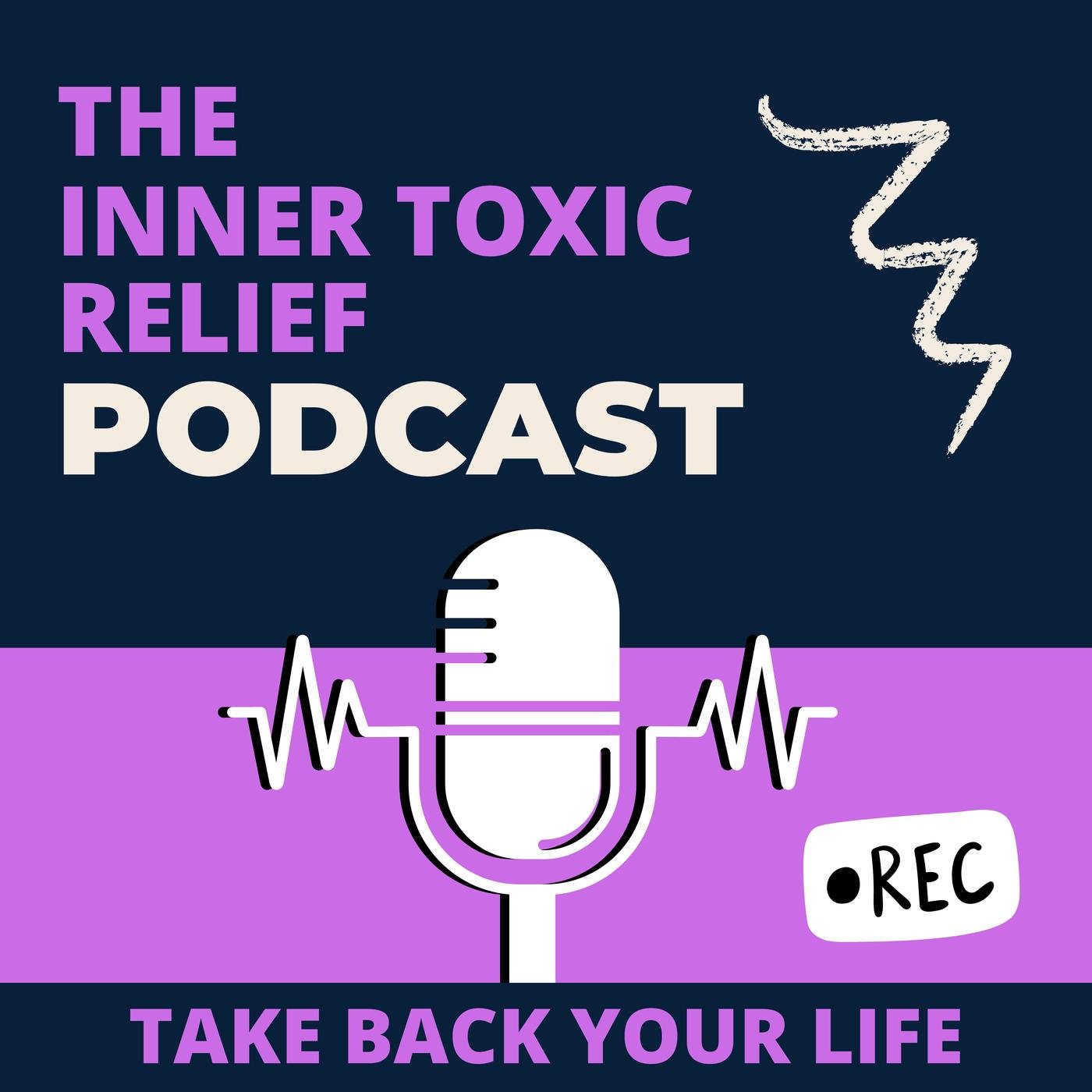 Inner Toxic Relief Podcast - Patricia Edwards | Listen Notes