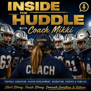 Inside The Huddle - With Coach Mikki