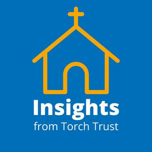 Insights from Torch Trust