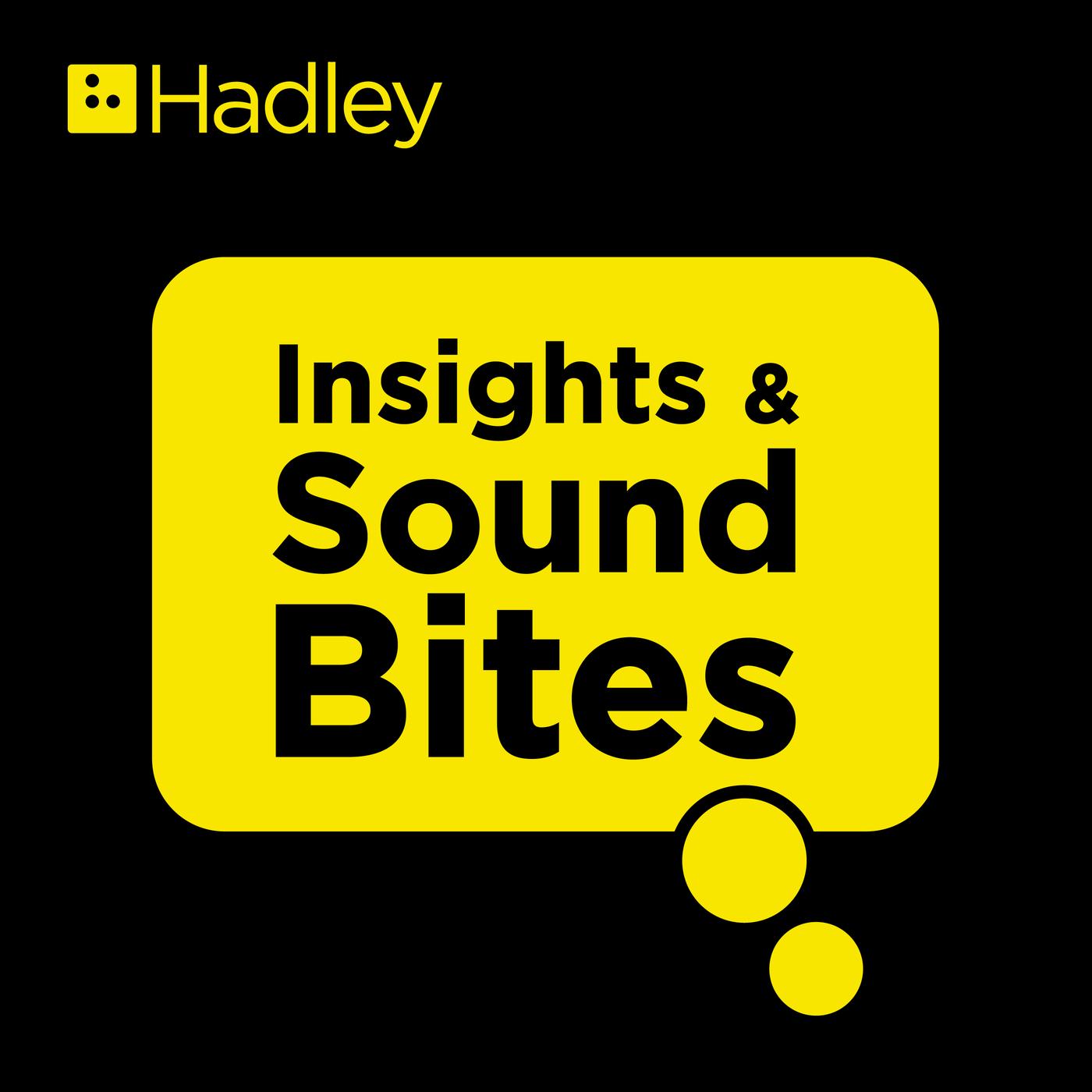 Insights & Sound Bites