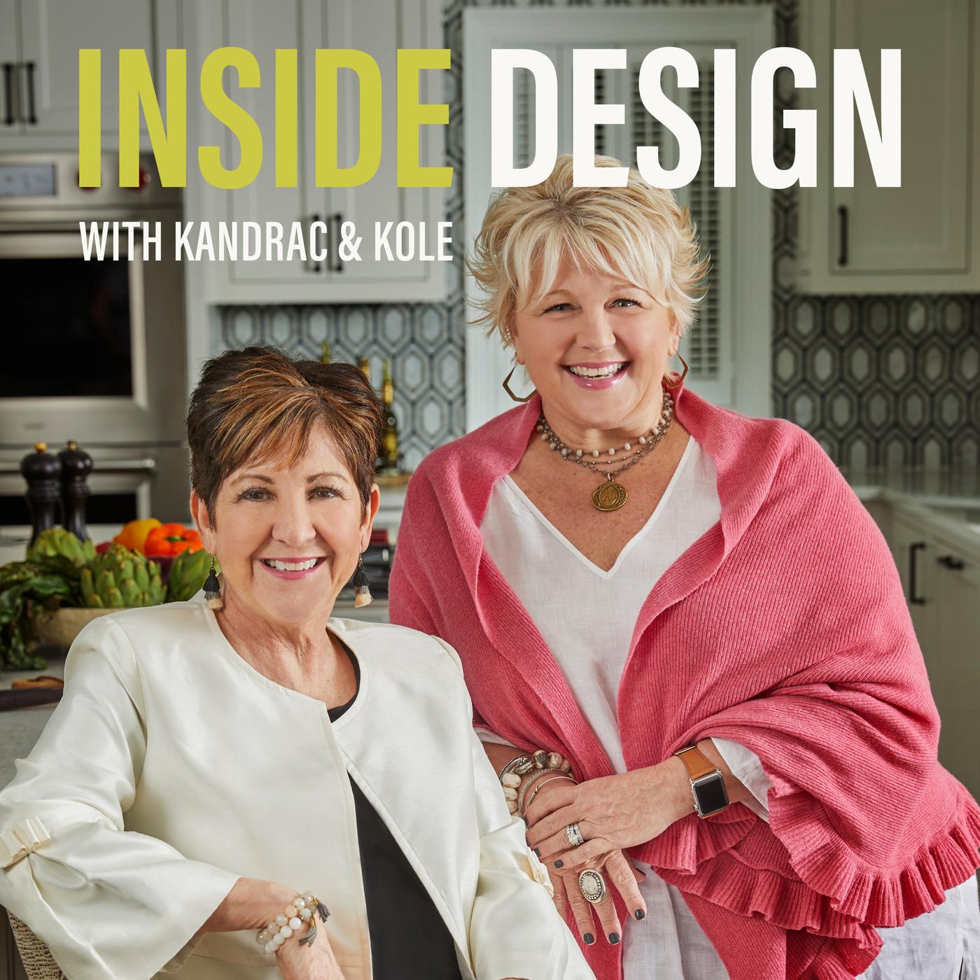 Interior Design with Kandrac and Kole (podcast) - Kandrac & Kole ...