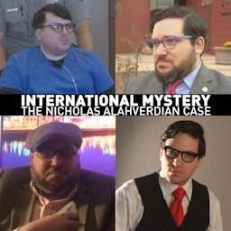 International Mystery: The Nicholas Alahverdian Case