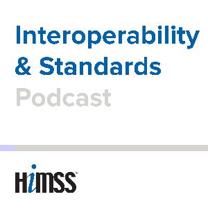 Interoperability & Standards (I&S) Podcast
