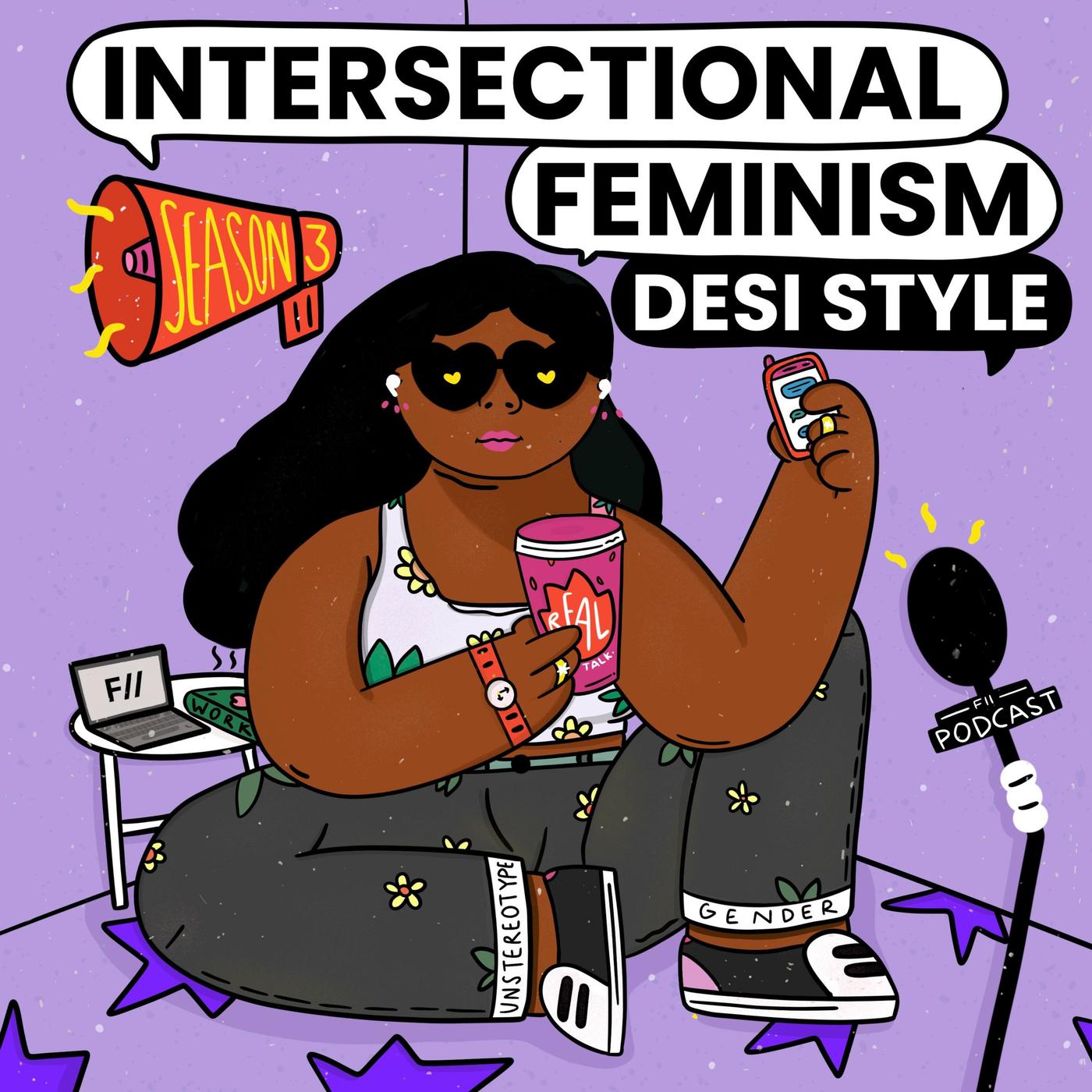 Intersectional Feminism—Desi Style! (podcast) - Feminism In India | Listen  Notes