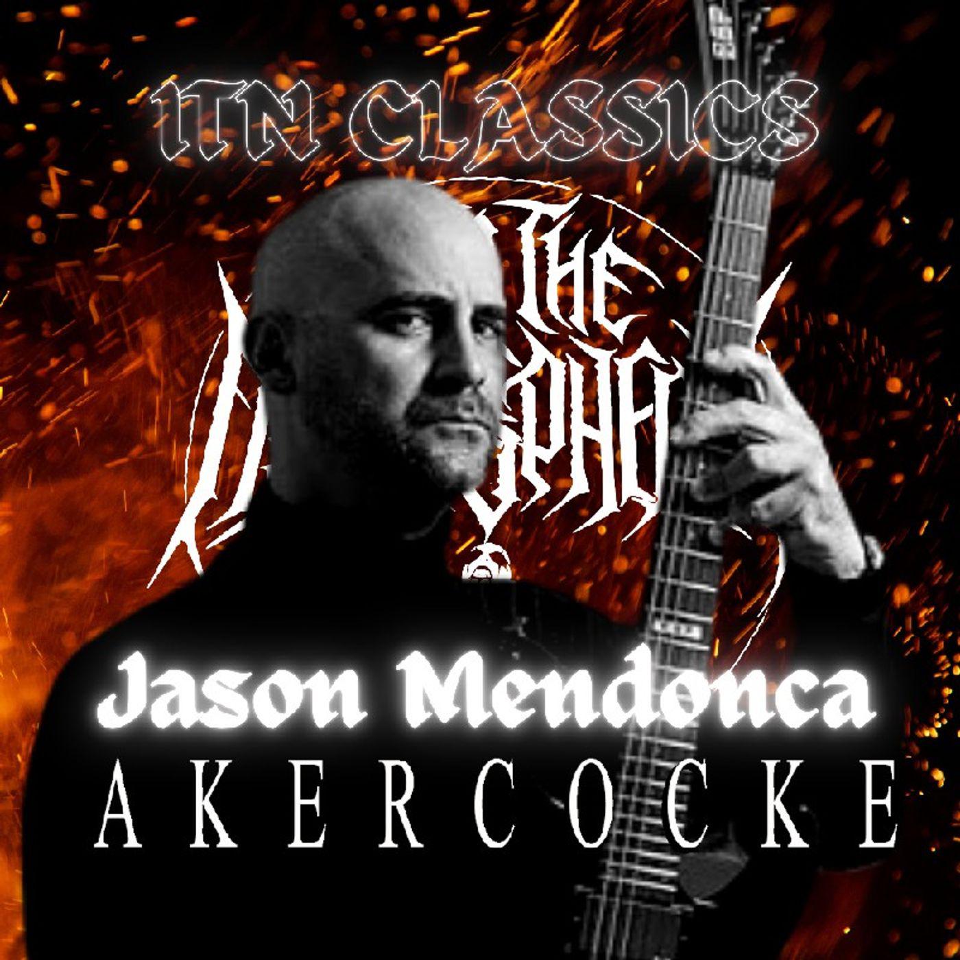 ITN CLASSICS - Jason Mendonca (Akercocke) - Into The Necrosphere (播客 ...