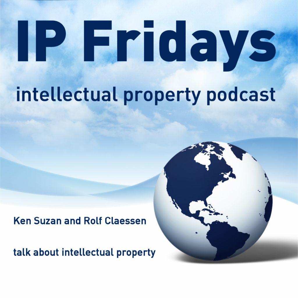 IP Fridays - your intellectual property podcast about trademarks, patents,  designs and much more | Listen Notes