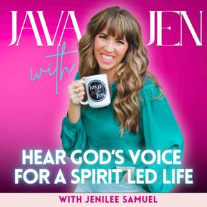 Java with Jen: Hear God’s Voice Every Day for a Spirit-Led Life | Prophecy, Faith Teaching, Miracles