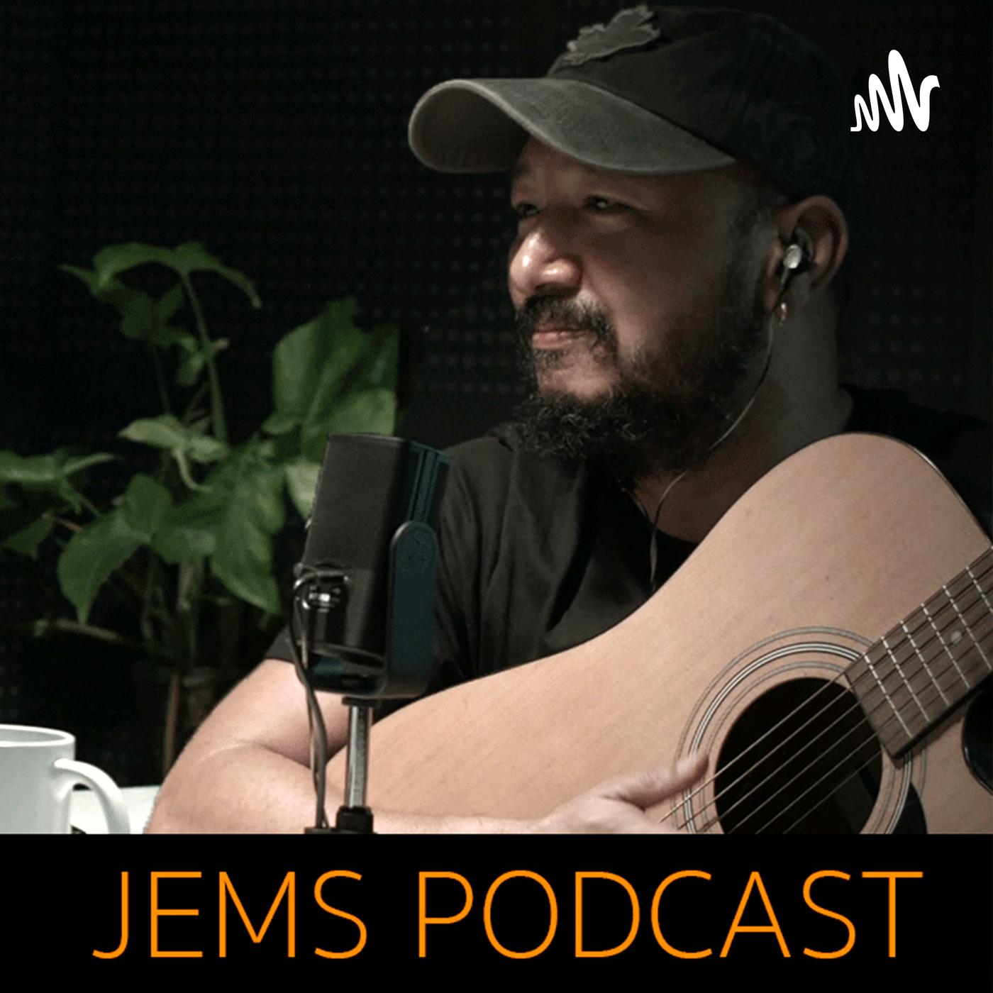 Jems Podcast