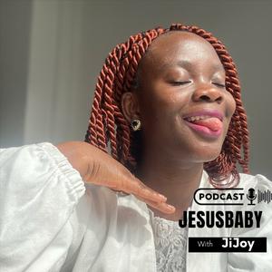 JesusBaby Podcast 