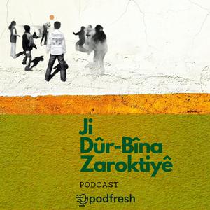 Ji Dûr-Bîna Zaroktiyê (Çocukluğa Uzaktan Bakmak)