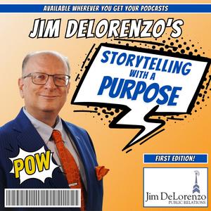 Jim DeLorenzo's Storytelling with a Purpose