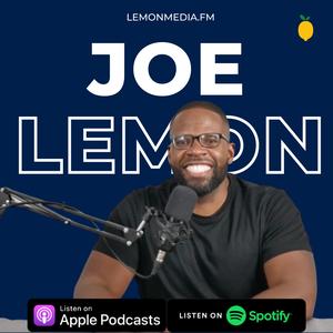 Joe Lemon Podcast