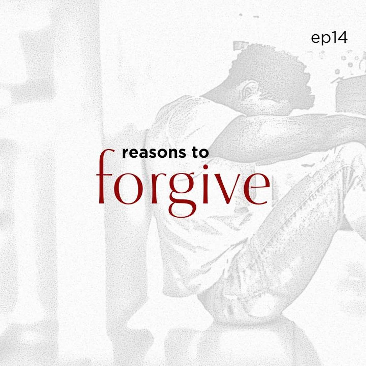 14. Reasons to Forgive | John Ortberg - John Ortberg | Become New ...