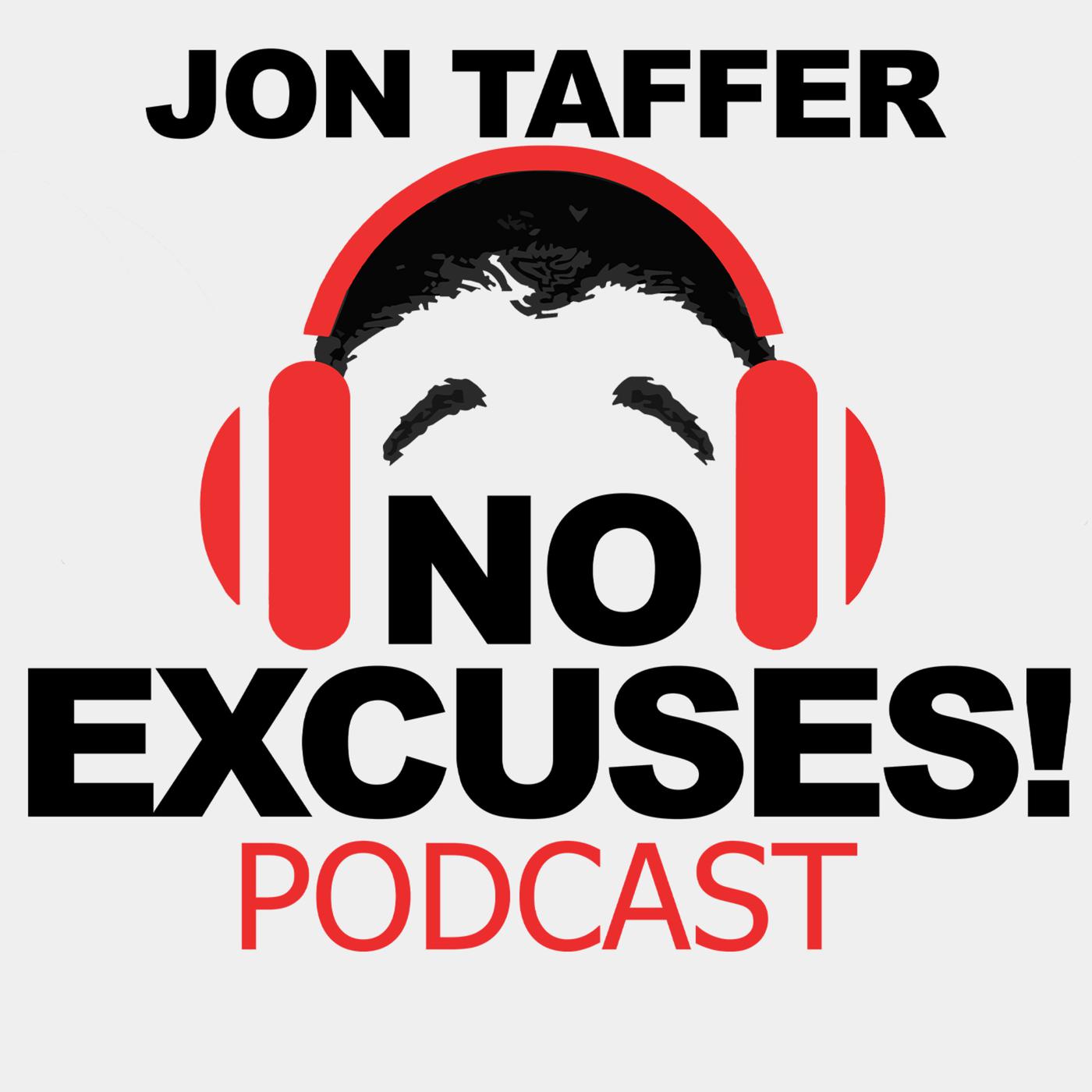 Jon Taffer: No Excuses (podcast) - Jon Taffer | Listen Notes, image size:1400x1400