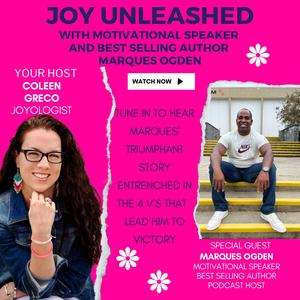 Joy Unleashed: The 4 V's That Lead to Victory with Marques Ogden