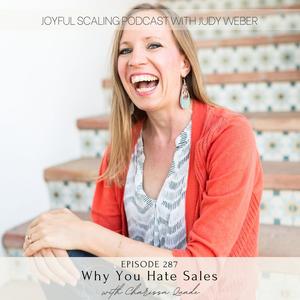 Ep 287: Why You Hate Sales & Play Small in Business (& 3 steps to overcome your money blocks, Biblically)
