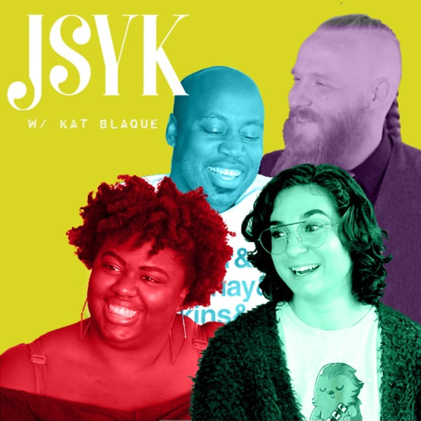 JSYK w/ Kat Blaque (podcast) - Kat Blaque | Listen Notes