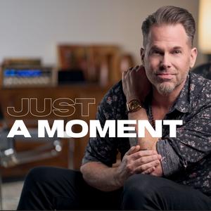 Just A Moment