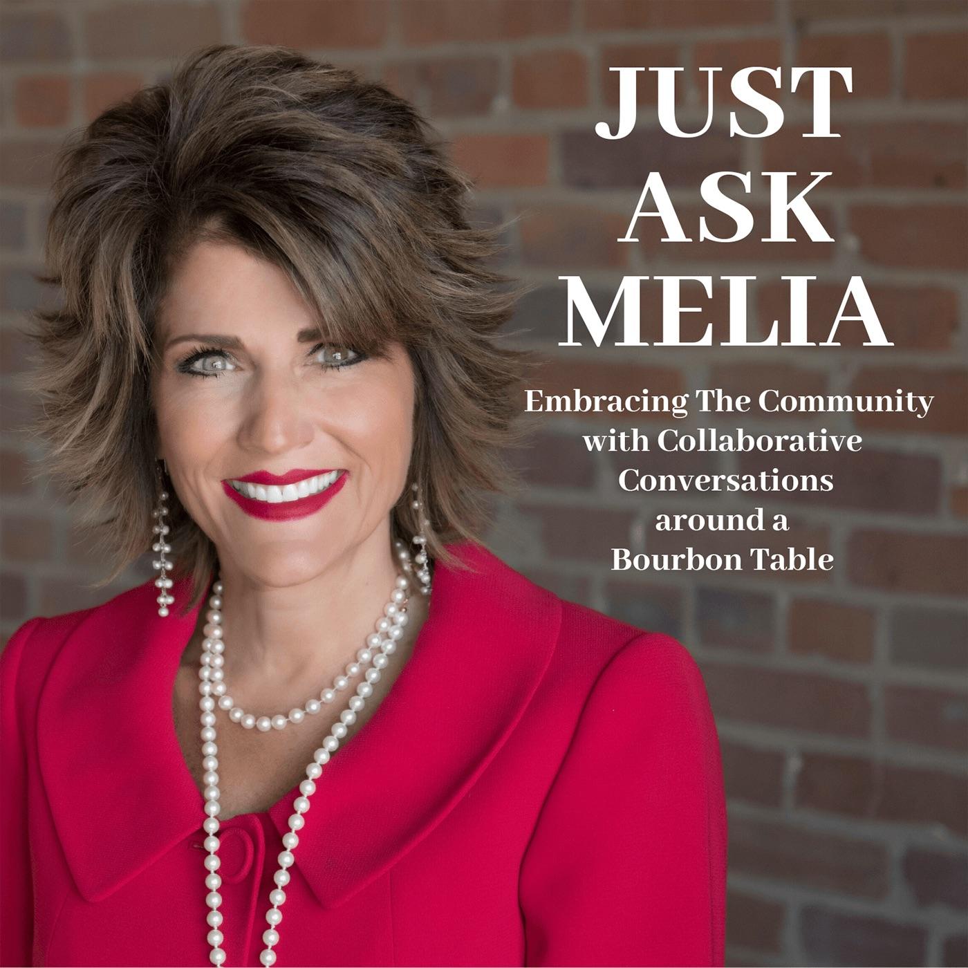 Just Ask Melia (podcast) - Melia Hord | Listen Notes