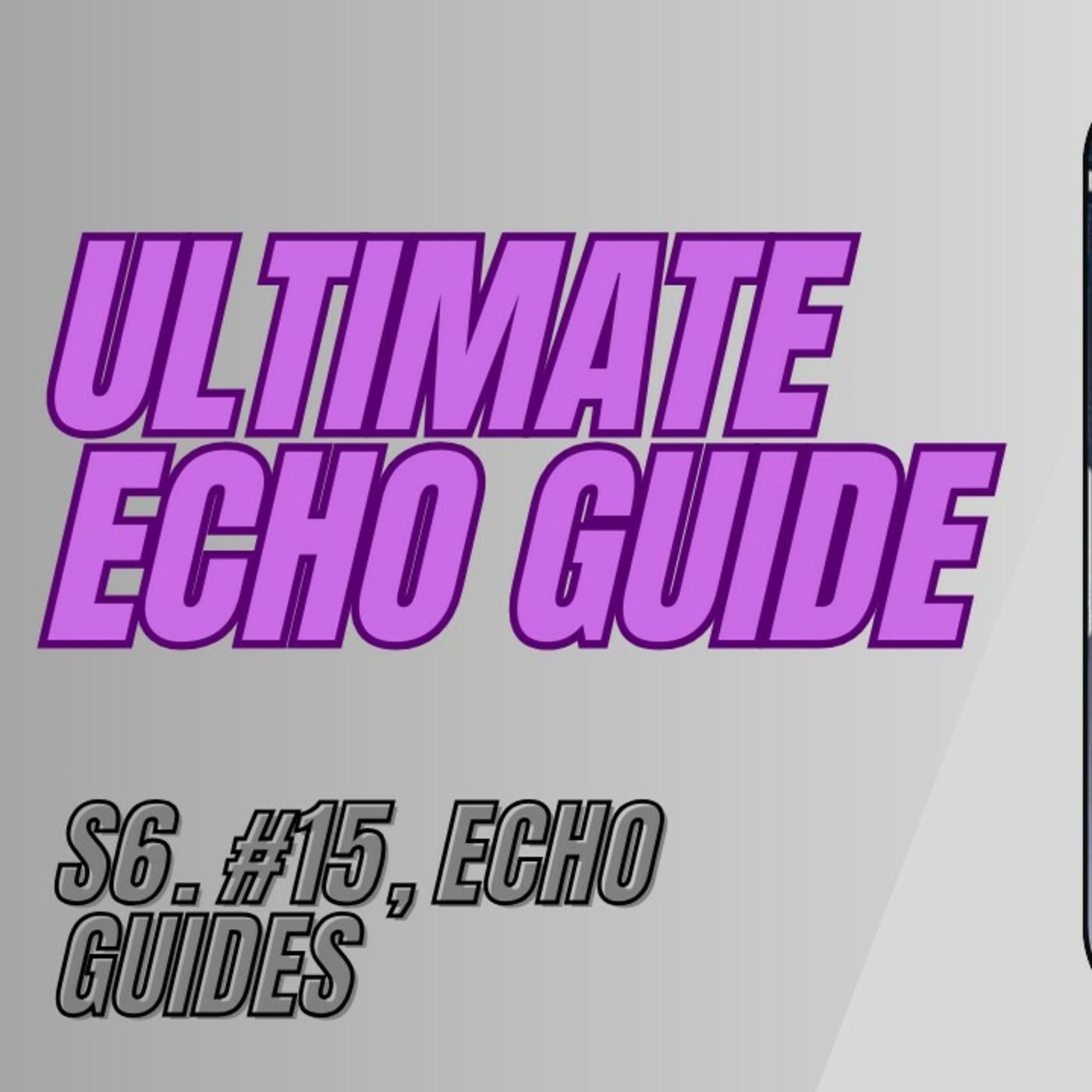 ultimate-echo-guide-for-UloIdzuOXRj-zeSV