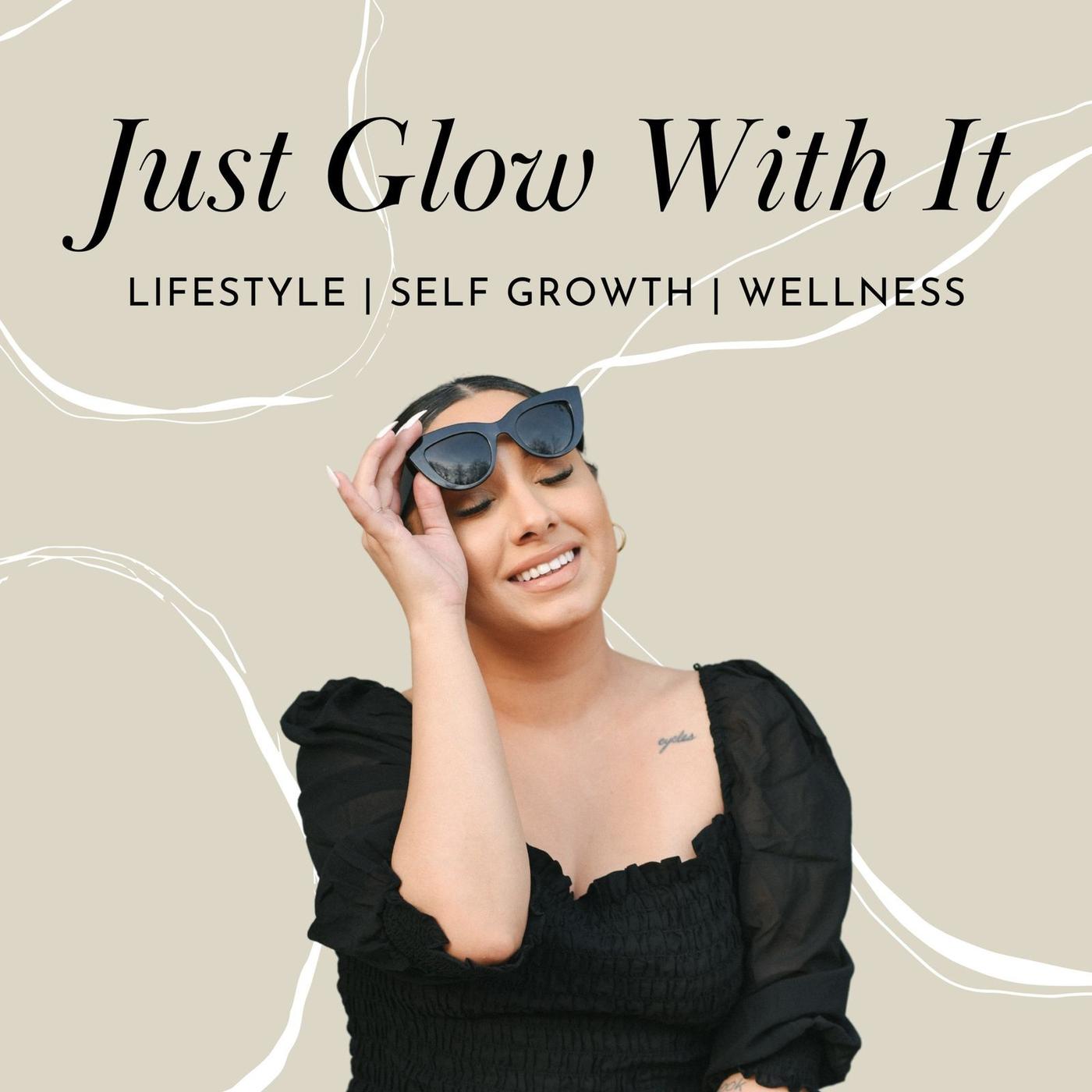 Just Glow With It (podcast) - Jasmine Shah | Listen Notes