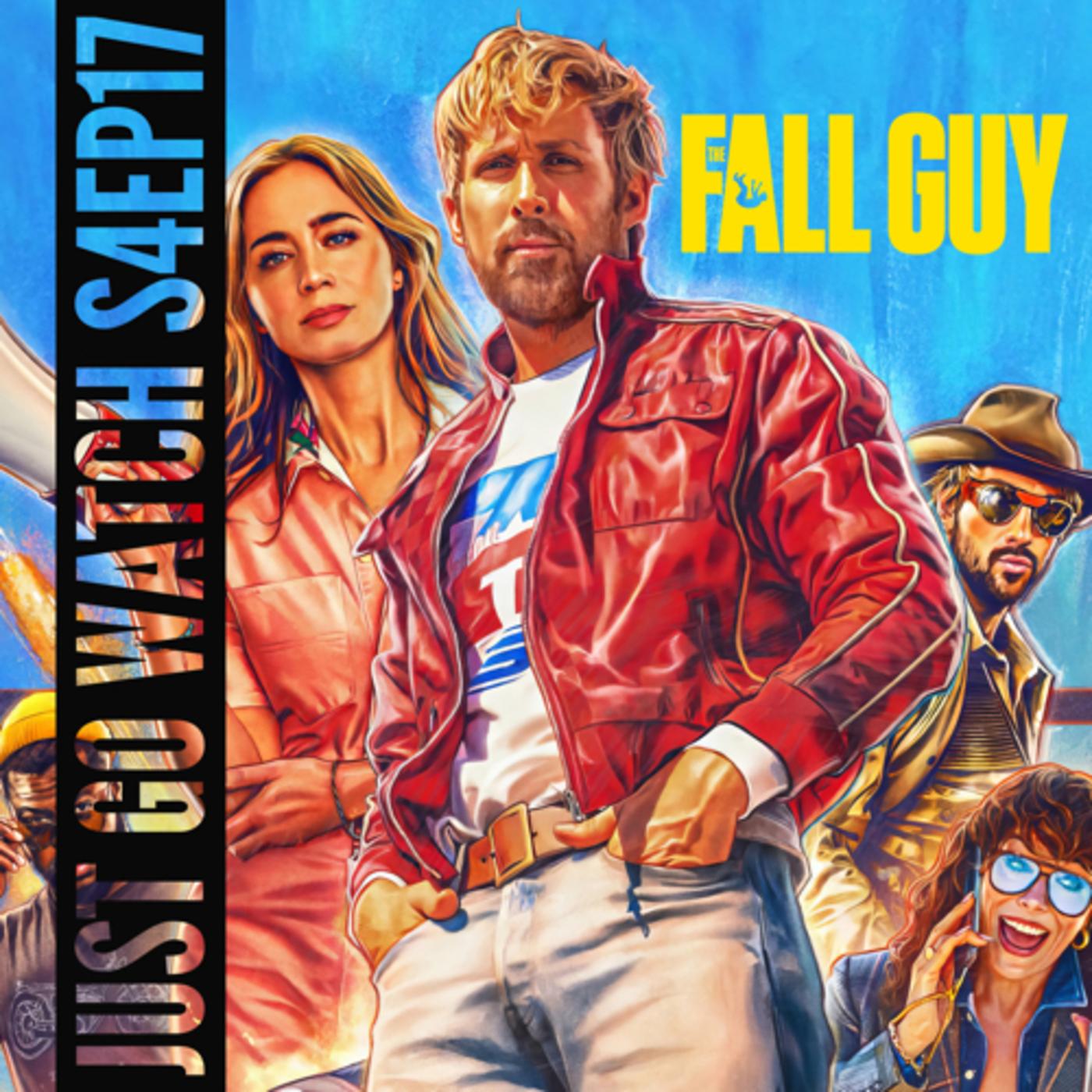 The Fall Guy (2024) Just Go Watch (podcast) Listen Notes