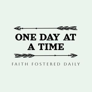 Just One Day At A Time