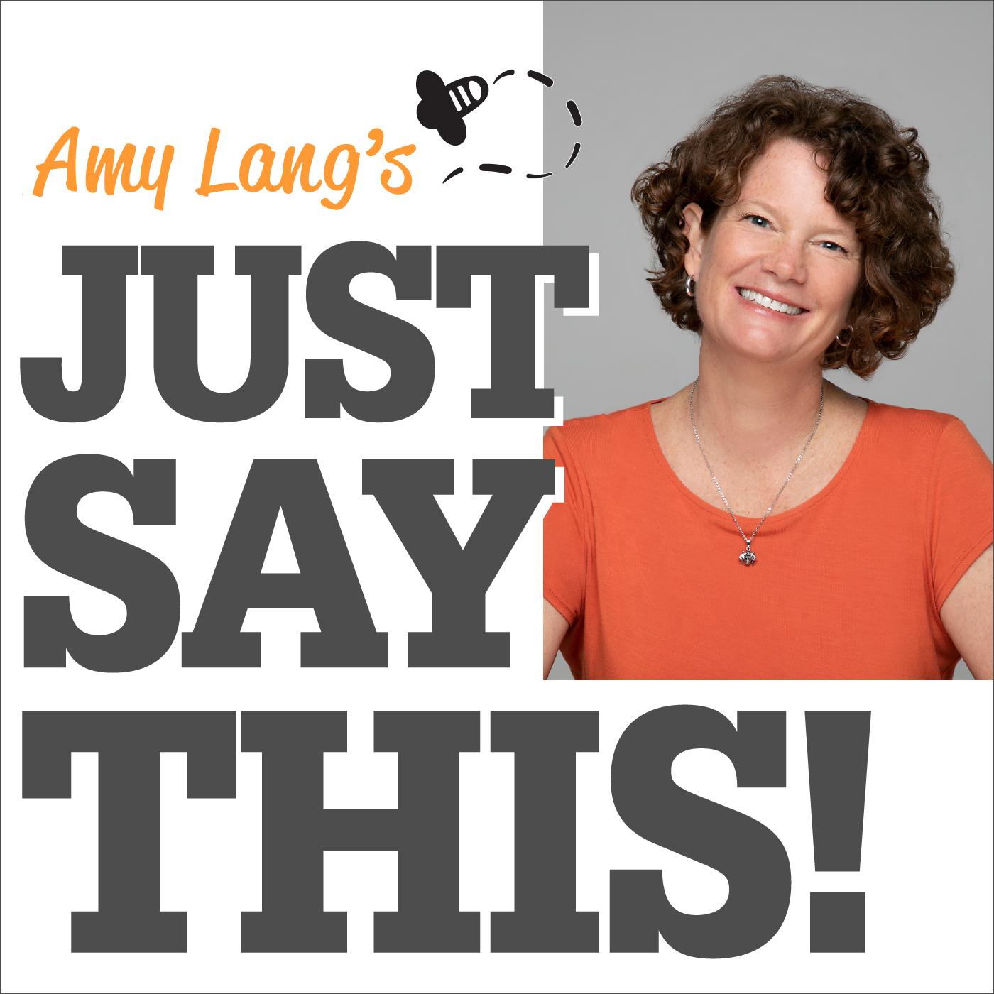 Just Say This! How to have sex talks with tweens (podcast) - Amy Lang, MA |  Listen Notes