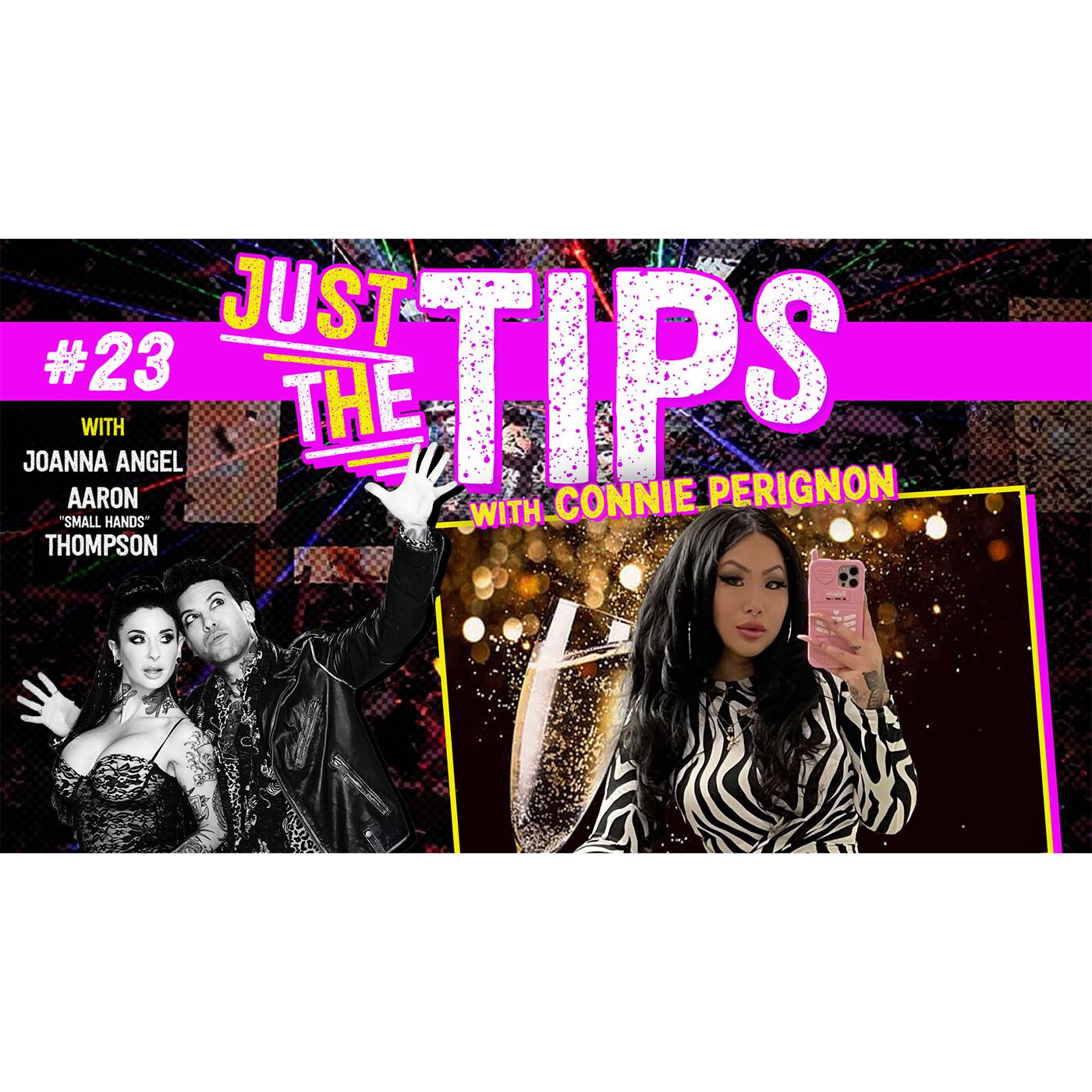 Escape To L.A. Ft. Connie Perignon | Just The Tips w/ Joanna Angel and  Small Hands 23 | Listen Notes