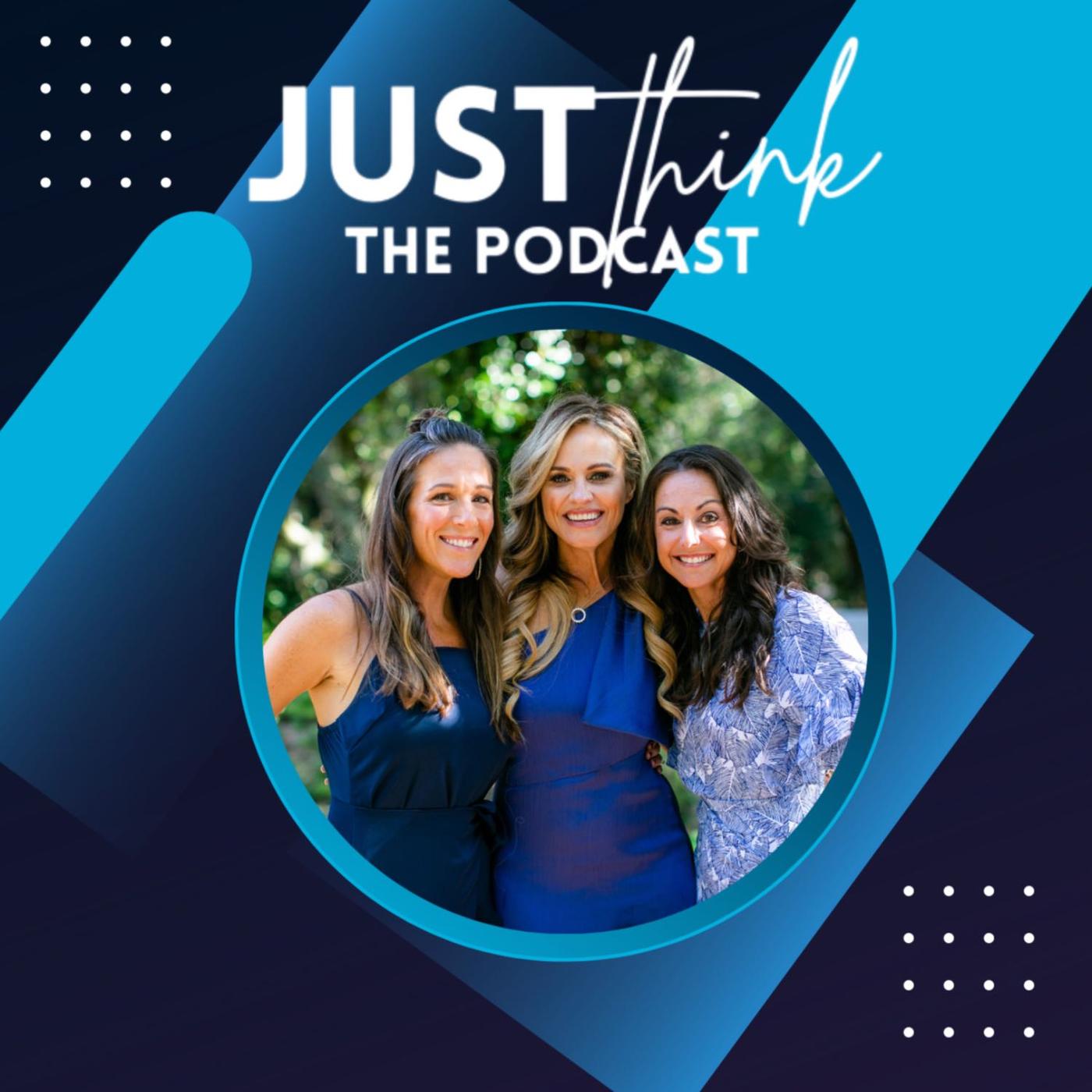 Just Think: The Podcast - Just Think: The Podcast | Listen Notes