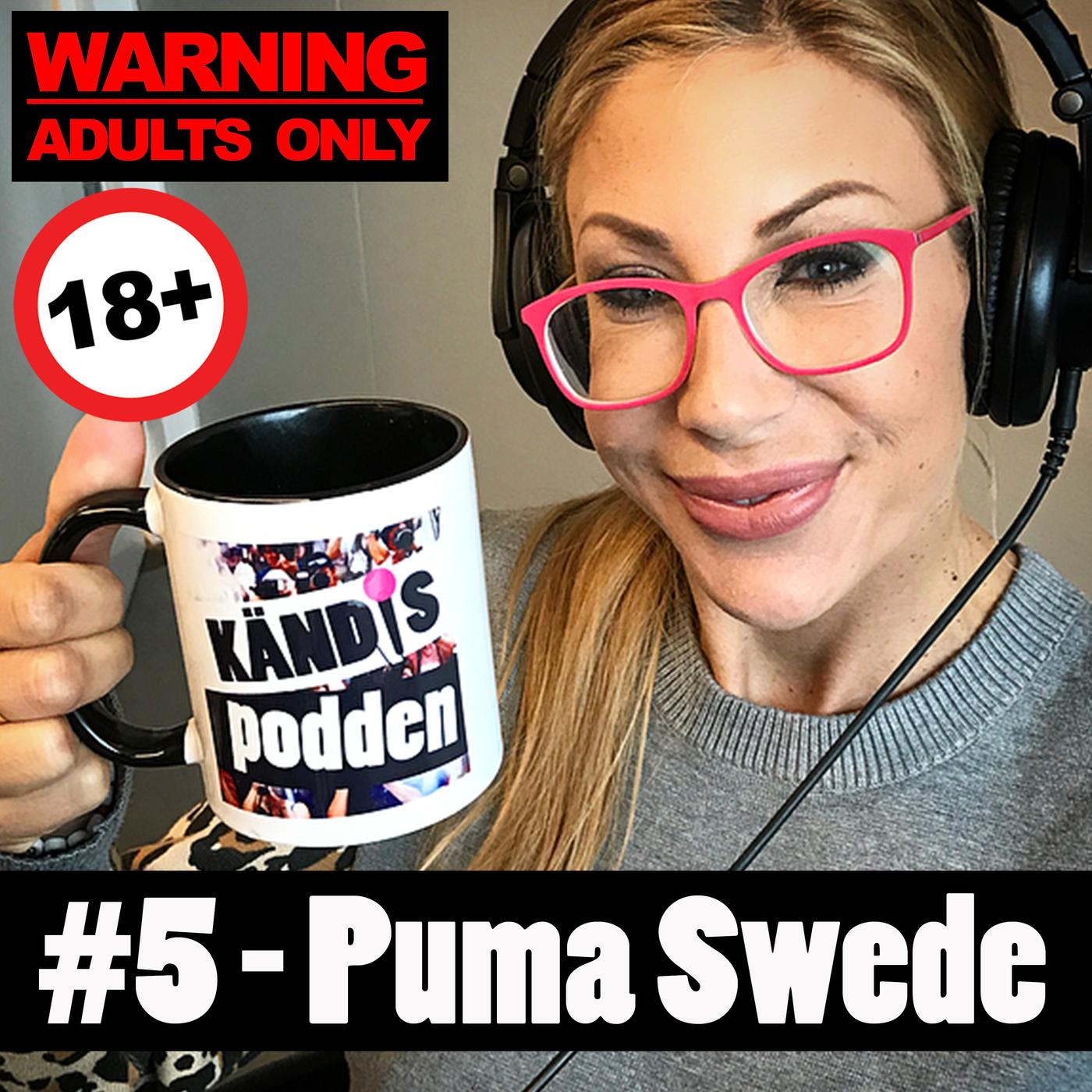 5. Puma Swede - Kändispodden (podcast) | Listen Notes