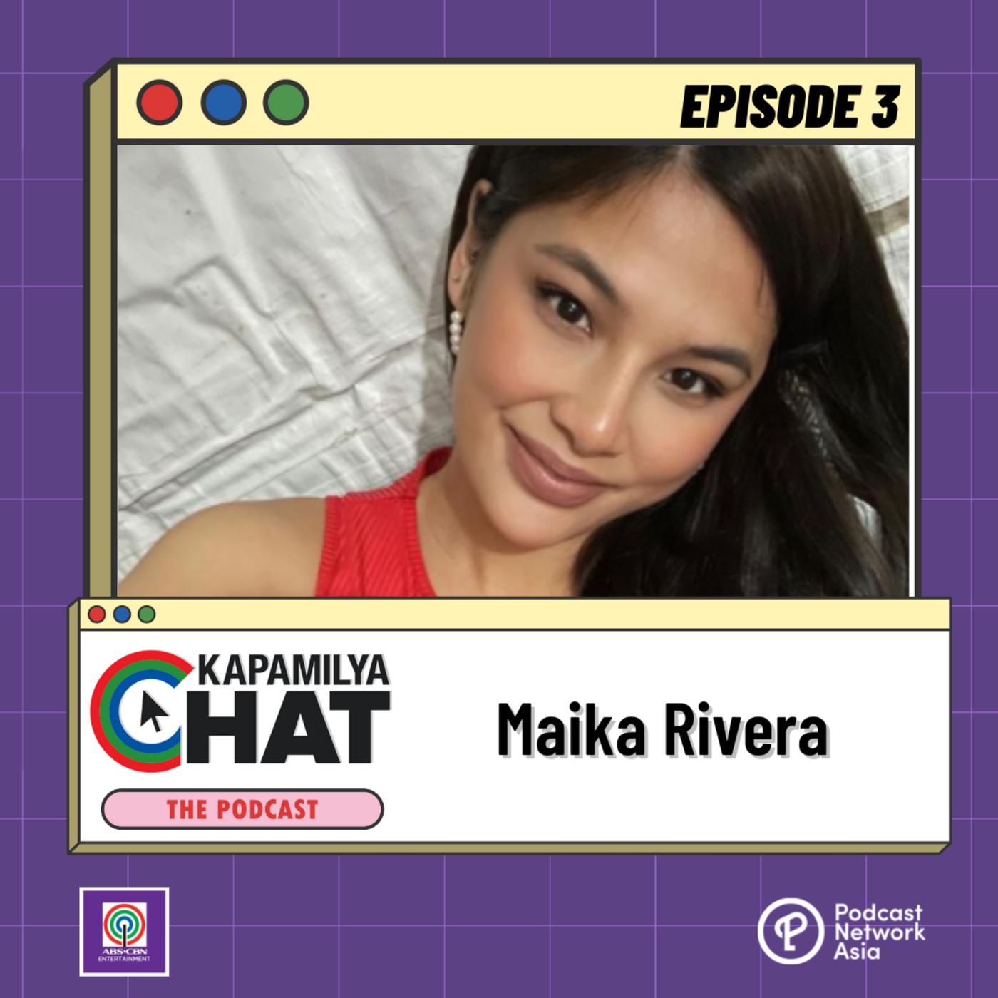 Kapamilya Chat with Maika Rivera - Kapamilya Chat (podcast) | Listen Notes