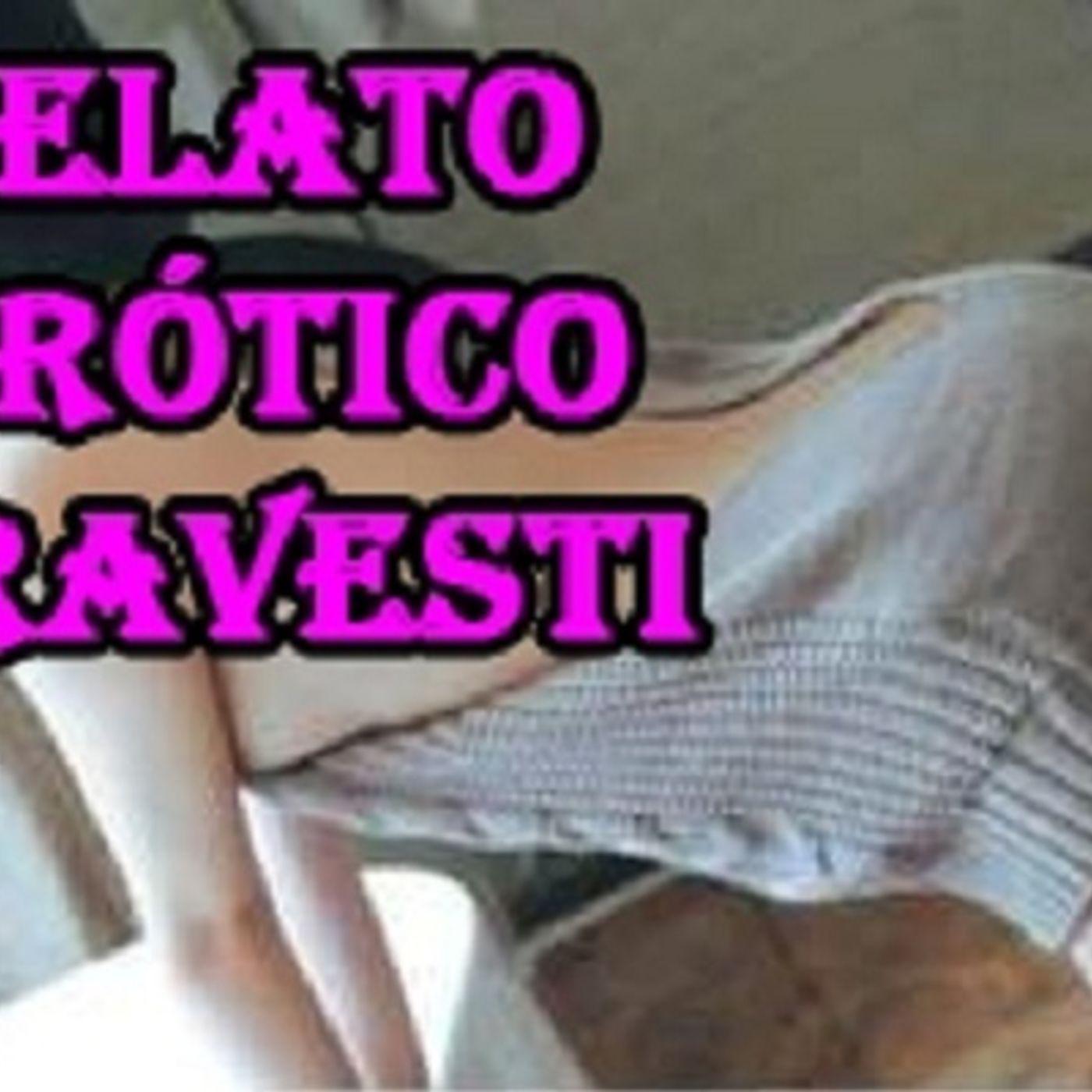 Relatos eróticos travestis (99) фото