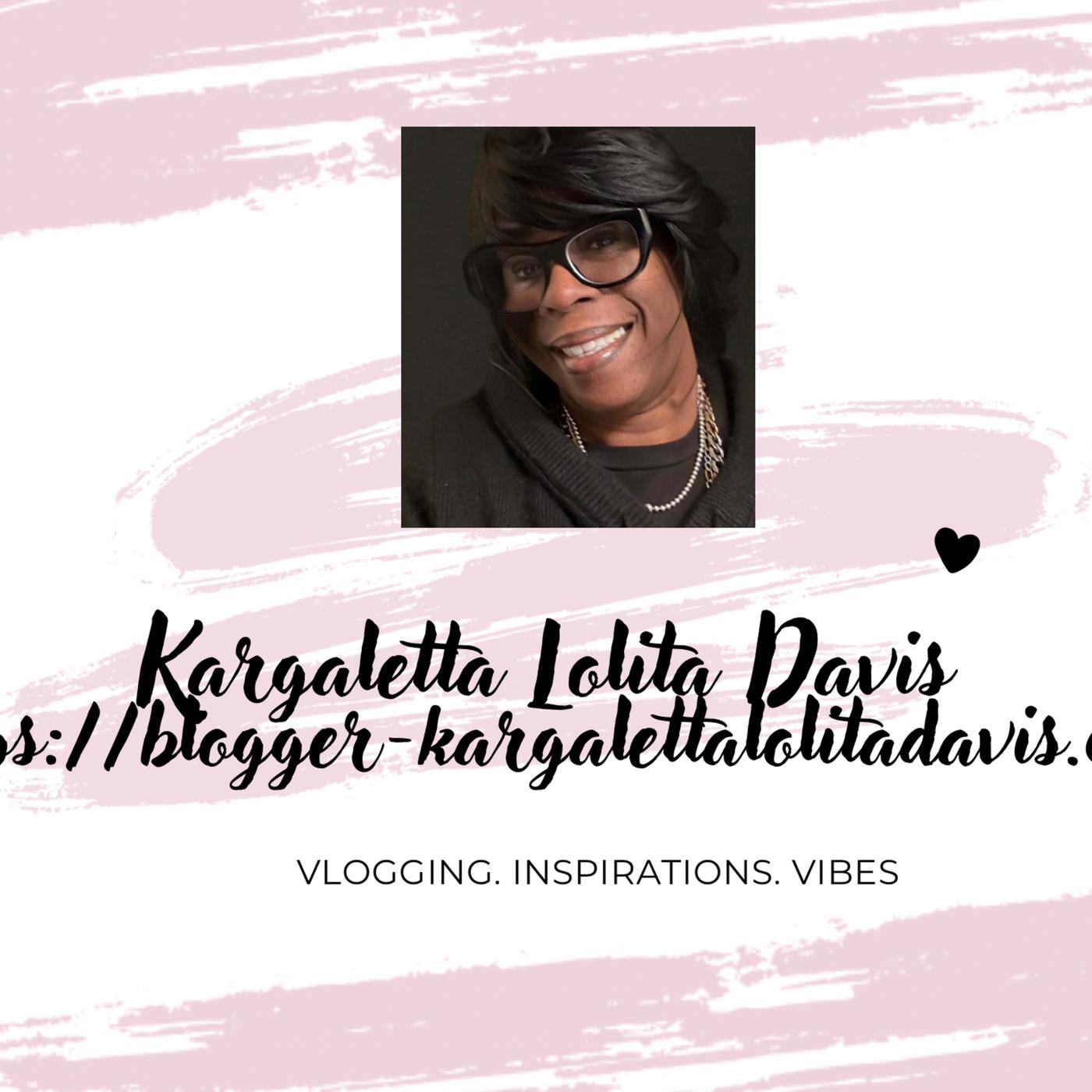 Kargaletta Lolita Davis’ Podcast