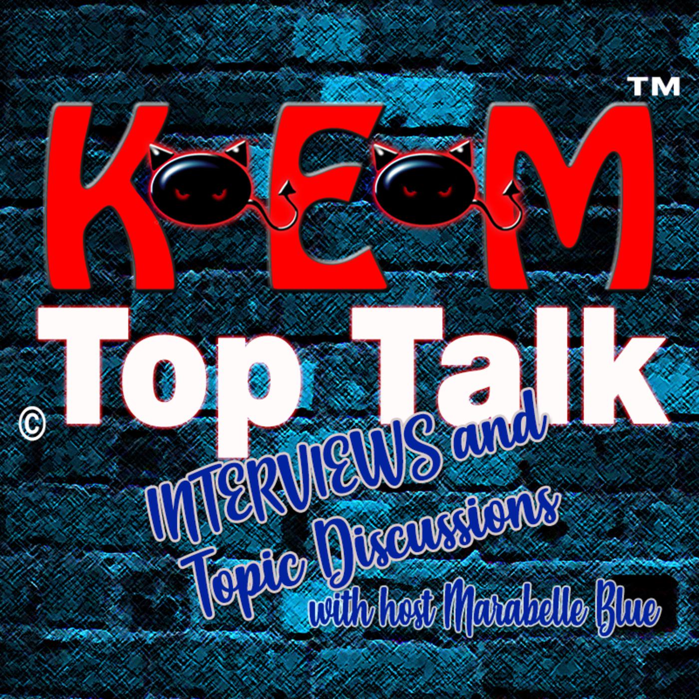 KEM TopTalk (podcast) - Marabelle Blue | Listen Notes