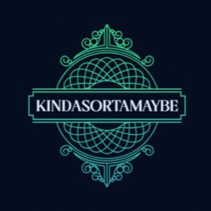 KindaSortaMaybe