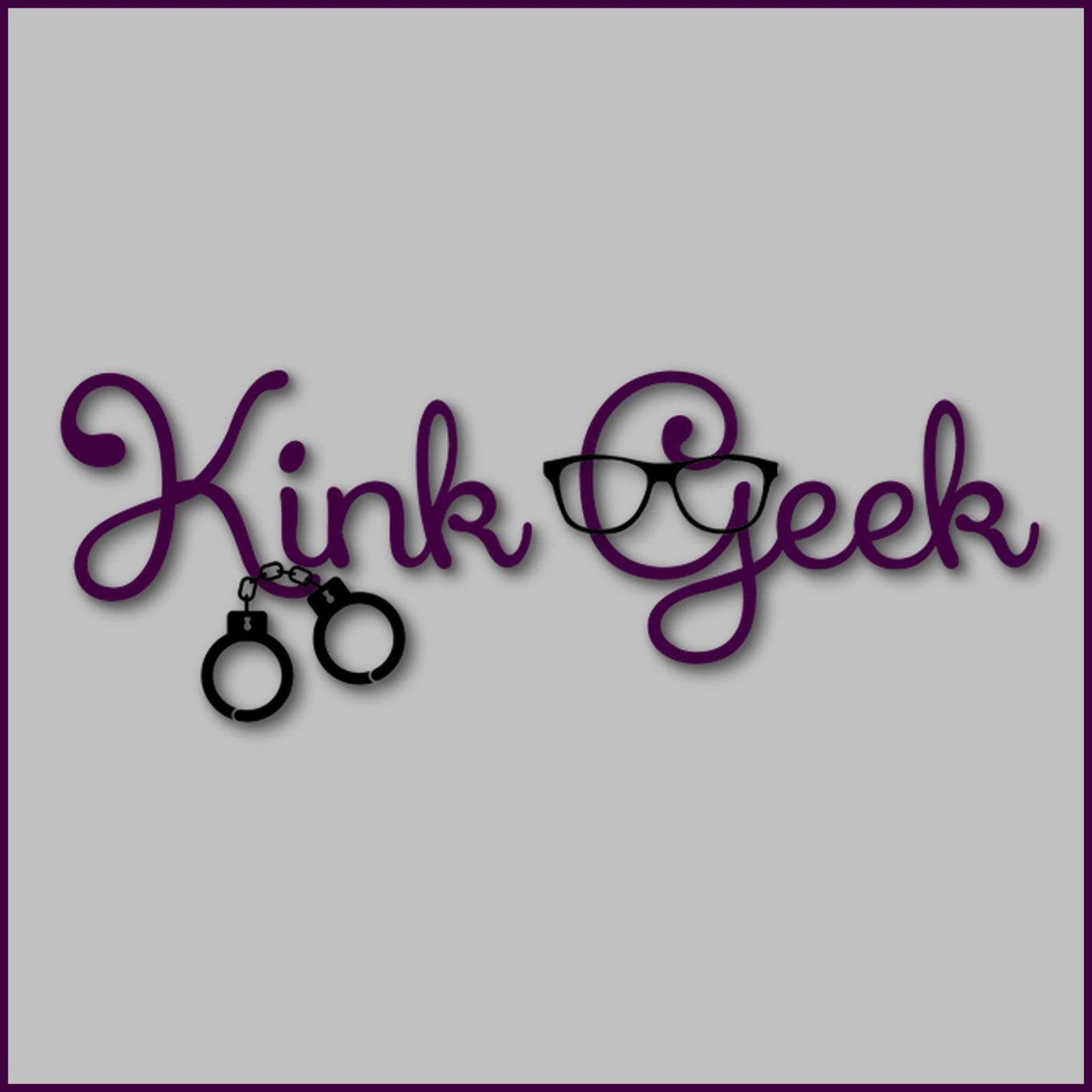 Kink Geek (podcast) - DraftCatMedia | Listen Notes