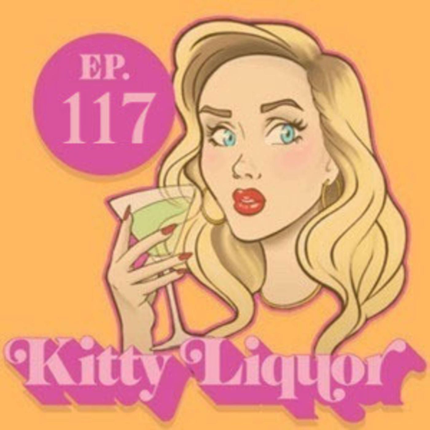 WE'RE GETTING THERE w/ Kat Wonders | Kitty Liquor Ep.120 | Listen Notes