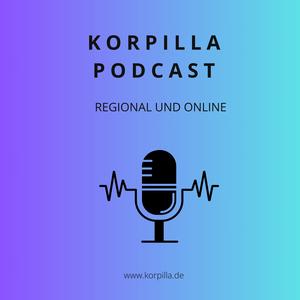 Korpilla Podcast - Regional Und Online